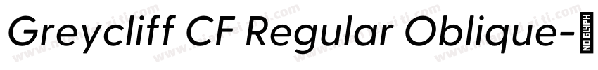 Greycliff CF Regular Oblique字体转换